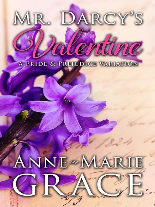Title details for Mr. Darcy's Valentine by Anne-Marie Grace - Available
